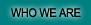 Who We Are